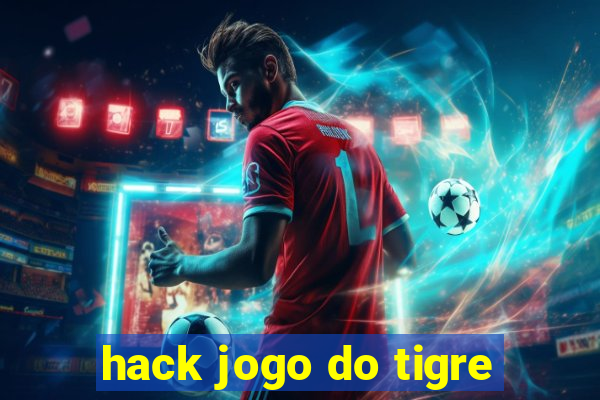 hack jogo do tigre